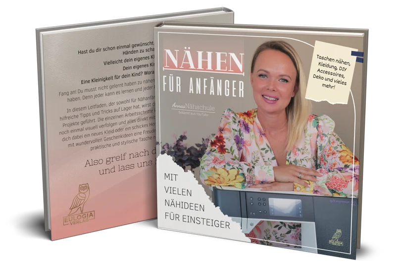 Nähen für Anfänger / Nähbuch mit vielen Ideen für Einsteiger