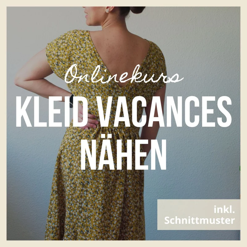 Onlinekurs "Kleid VACANCES nähen"