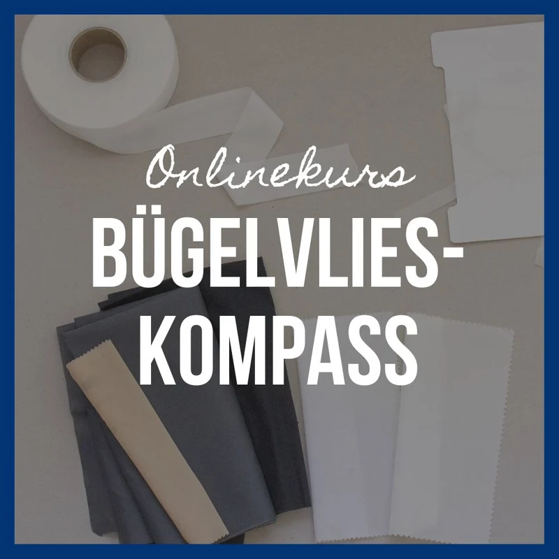 Onlinekurs "Bügelvlies-Kompass"