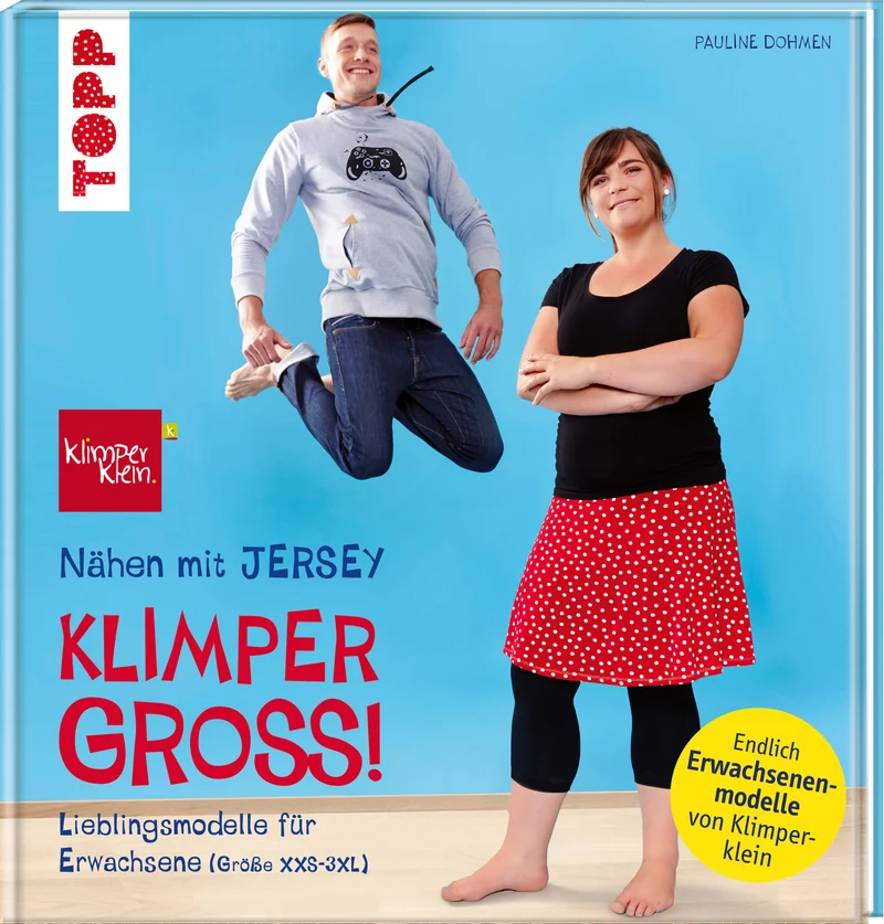 Klimpergross! Nähen mit Jersey von Pauline Dohmen Größe XXS-3XL