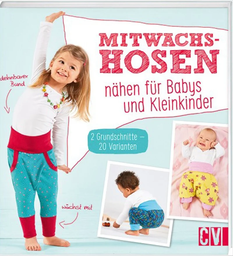 CV Buch Mitwachshosen Nähen für Babys und Kleinkinder
